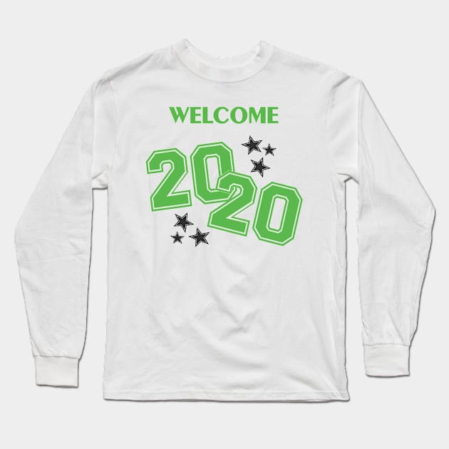 Welcome 2020 (New Year - Green) Long Sleeve T-Shirt by KyasSan